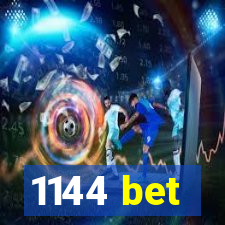 1144 bet